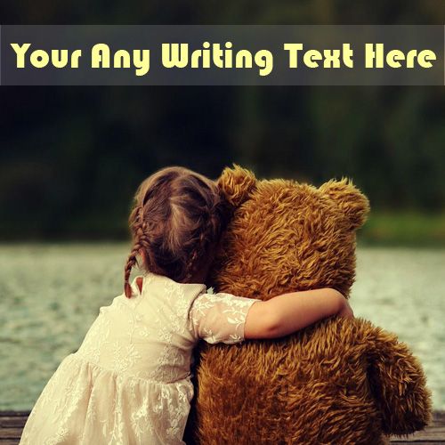 Cute Little Girls On Hug Teddy With Beautiful Name Pictures - Online Photo Create