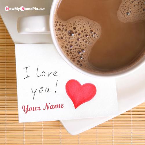 I Love You Note With Red Love Heart Your Name Picture