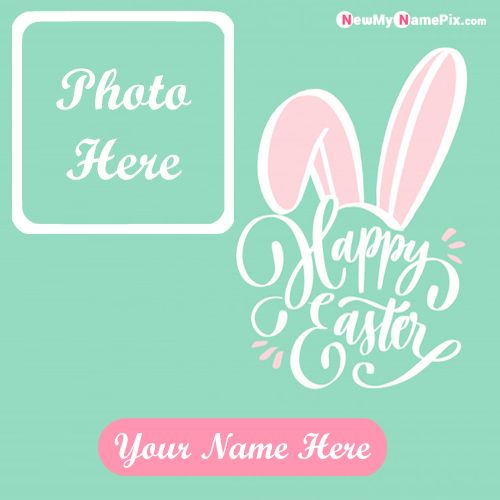 Happy Easter Wishes Images With Name And Photo Download
