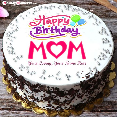 Make Name On Happy Birthday Cake Wishes My Mom