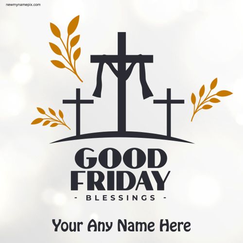 Online Editor Good Friday Jesus Blessing Card With Name Edit
