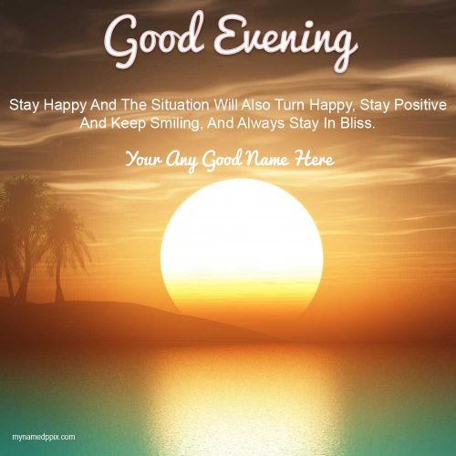 Evening Messages Beautiful Pictures Download Free Edit Custom Name
