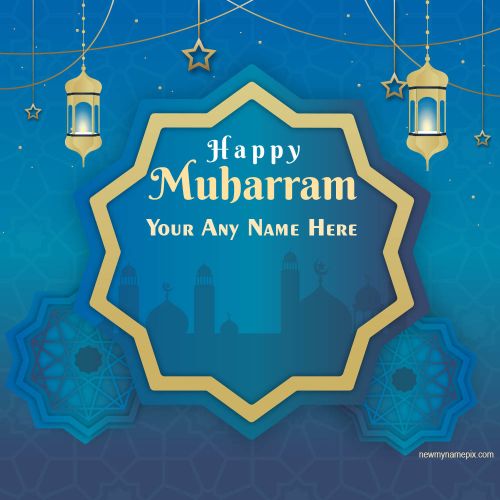 2023 Muharram Wishes Card Editing Online Your Name Write
