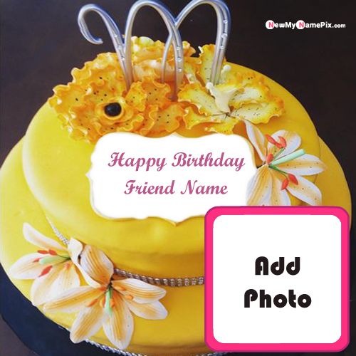 Photo Frame Birthday Cake For Friend Name Wishes Pictures Photo Frame Birthday Cake For Friend Name Wishes Pictures