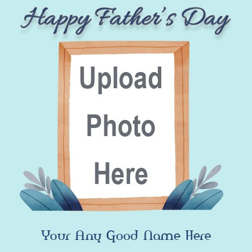Father’s Day Photo Frame Wishes