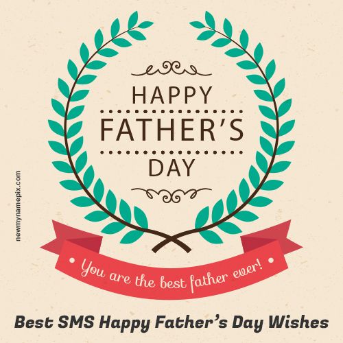 Happy Father’s Day Best Messages Wishes Blessing Share