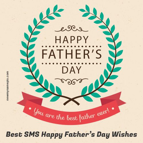 Happy Father’s Day Best Messages Wishes Blessing Share
