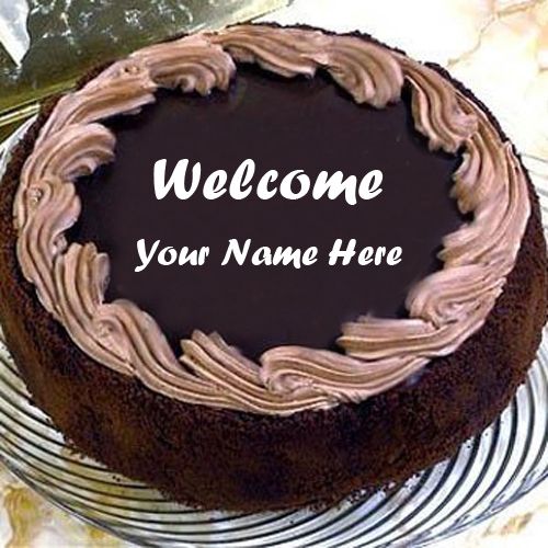 Welcome Cake Pics On Write Your Name Profile Creative Online
