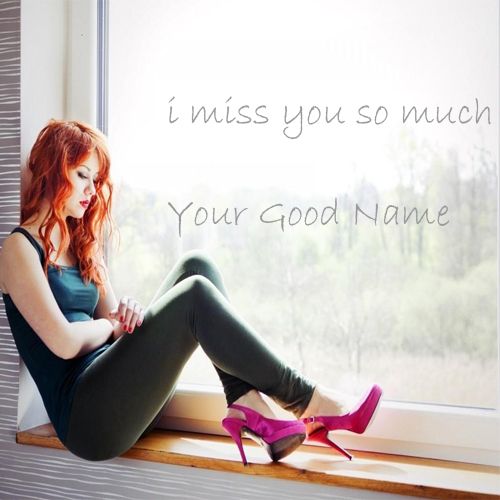 I Miss You So Much Sad Girl In Window Name Pictures - Profile With Name