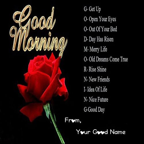 Good Morning Greetings For Full Form With Name Wishes Pictures Editing