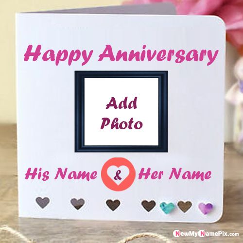 Best Name And Photo Frame Anniversary Wishes Greeting Card Create Online