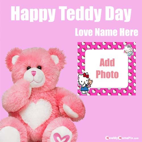 Girl or Boy Name And Photo Add Happy Teddy Bear Day Card Free