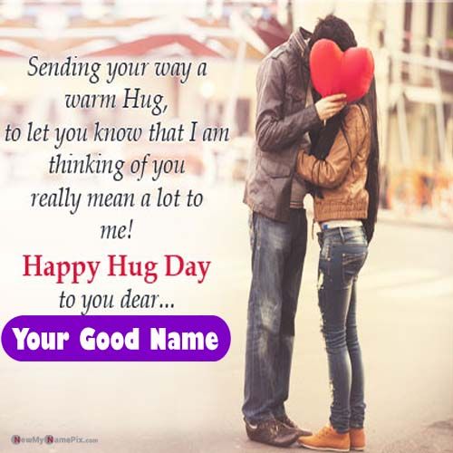 Romantic Feelings Hug Day Wishes Greeting Card With Name Images