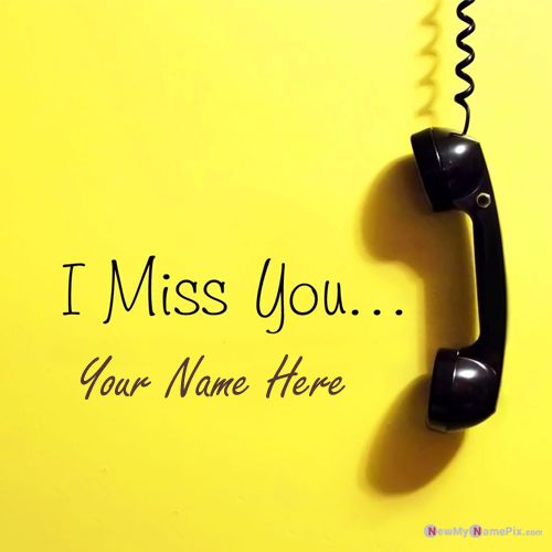 I Miss You Waiting Call Image With Name Writing Picture