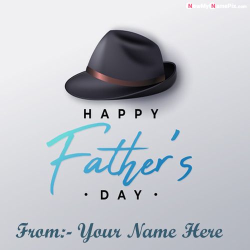 Happy Fathers Day Greeting Card With Name Wishes Images