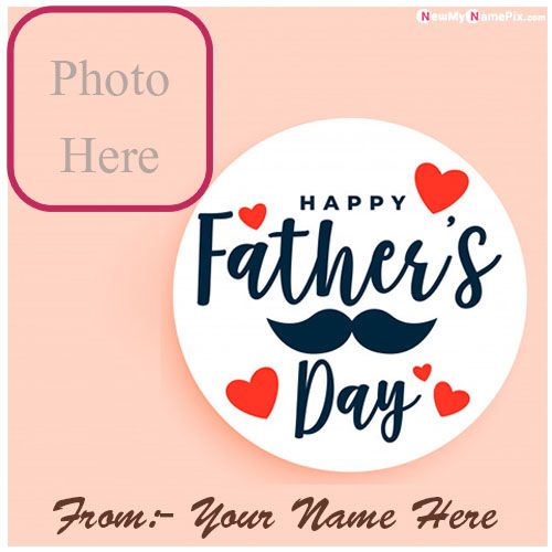 Name With Photo Greeting Card Fathers Day Wishes