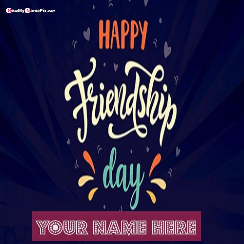 Friendship Day Greeting Card Image With Name Wishes