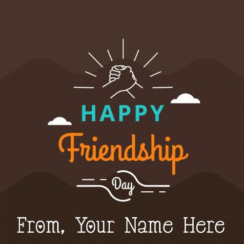 Send Friendship Day Pictures For Boyfriend Special Name Write Image Create