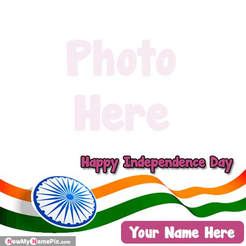Happy 15th August Wishes Images With Name Photo Frame Create