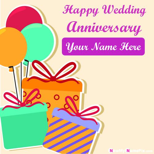 Happy Wedding Anniversary Photo With Name Wishes Pictures Download