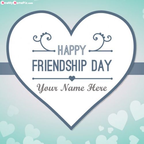 Friendship Day Greeting Card Wishes For Love Name Photo