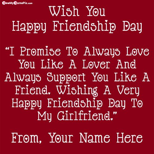 Happy Friendship Day Message For Girlfriend Name Wishes Create Card