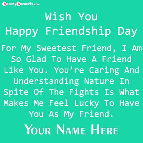 Sweet Friend Wishes Best Friendship Day Message Create Card Name
