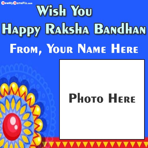 Raksha Bandhan Wishes For Your Brother Name With Photo Card