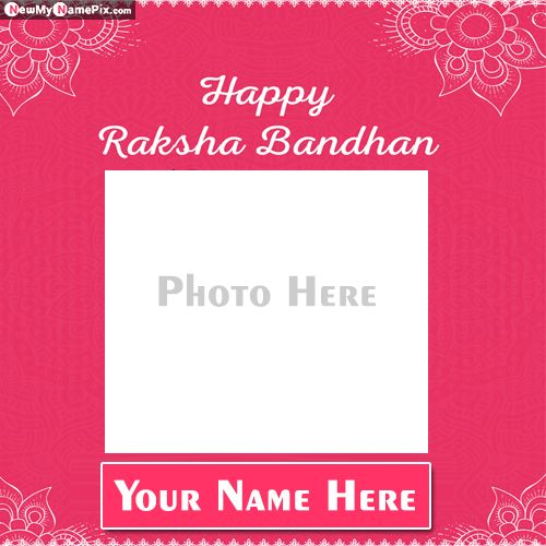 Happy Raksha Bandhan Wishes For My Sister Name And Photo Card