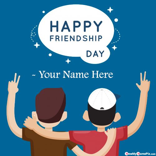 Happy Friendship Day 2021 Greeting Card With Name Wishes