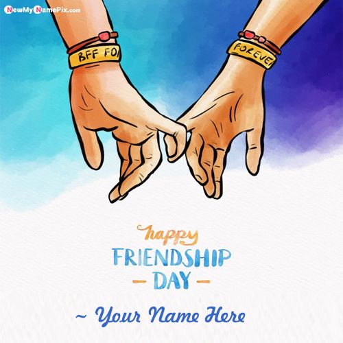 Best Wishes For Friendship Day My Girlfriend Name Images