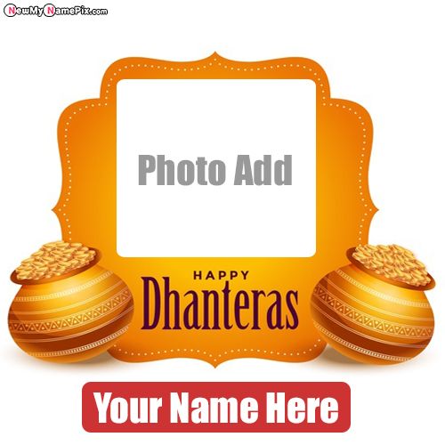 Happy Dhanteras Wishes Photo With Name Create Card Online