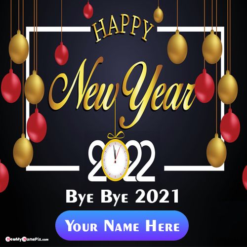 Make Your Name On Bye Bye 2021 Year Happy New Year Images