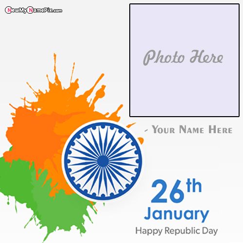 Online Create 26 January Republic Day Celebration Photo Frame With Name