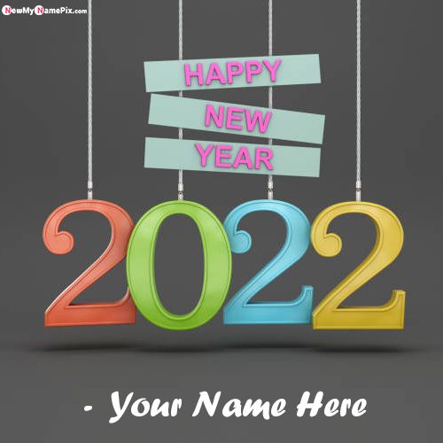 Welcome 2022 Happy New Year WhatsApp Status Images With Name