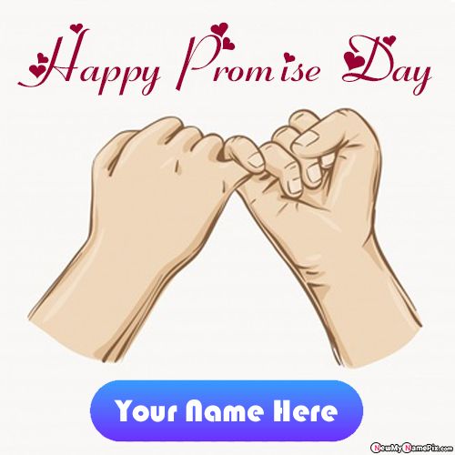 My Girlfriend Name Happy Promise Day Love Quotes Pictures Editing