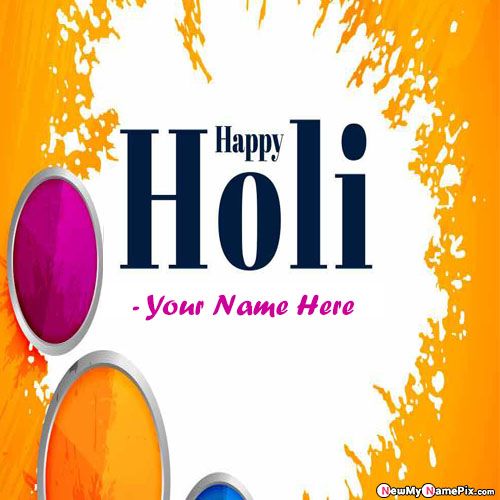 Create Holi Greeting Cards Pictures Name Wishes Free