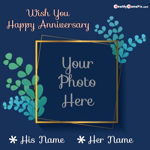 Awesome Wedding Anniversary Design Card With Photo And Name Create