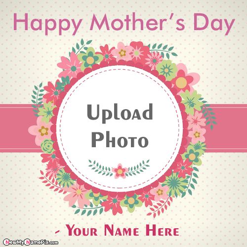 Make Photo Frame Create Custom Happy Mothers Day Wishes Free