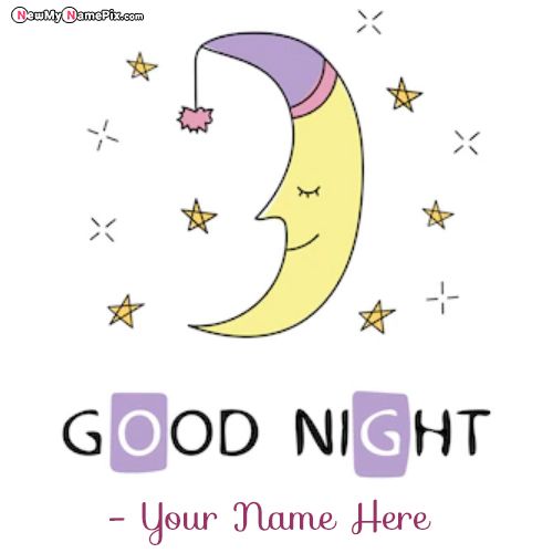 Good Night Wishes With Name Printable Images Create