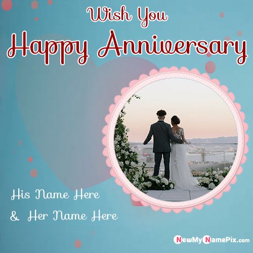 Marriage Anniversary Wish You Design Card Photo With Name Generator
