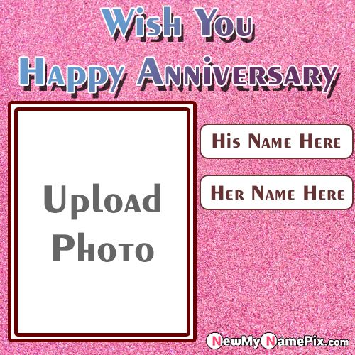 Romantic Anniversary Card On His/Her Photo And Name Wishes