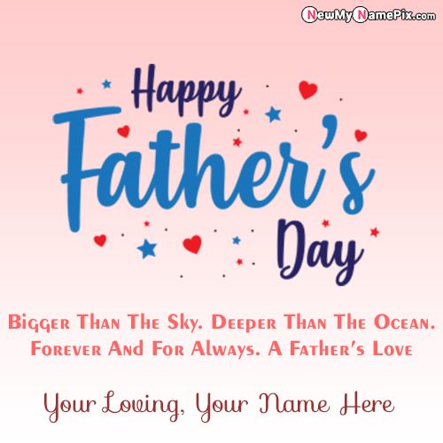 Best Happy Fathers Day Images With Name Generator