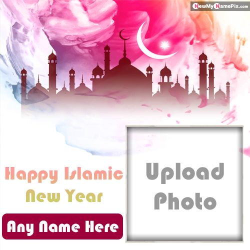 Online Islamic New Year Wishes Photo Frame Customized Name Writing