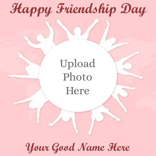 2022 Friendship Day Images With Name And Photo Add