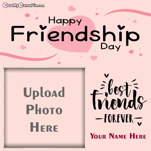 Create Custom Photo Upload Friendship Day Wishes