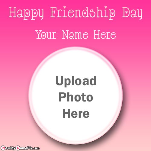 Creative Online Friendship Day Frame Photo Upload