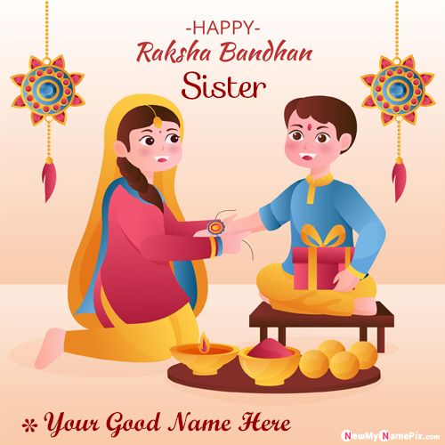 Write Your Sister Name On Beautiful Raksha Bandhan Pics