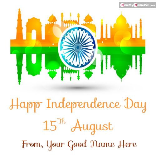 15th August Indian Independence Day Wishes With Name
