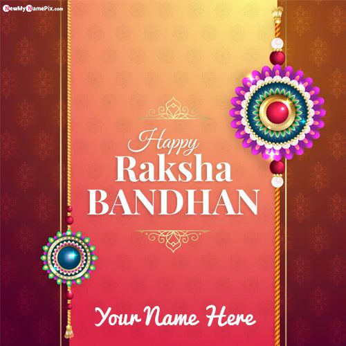 Create Custom Name On Happy Raksha Bandhan Wishes Brother